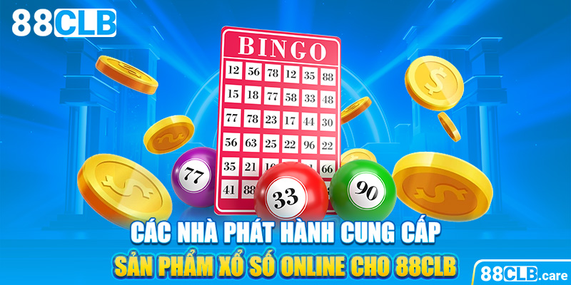 Các nhà phát hành cung cấp sản phẩm xổ số online cho 88CLB