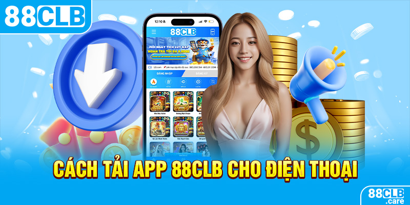 Cách tải app 88CLB cho điện thoại