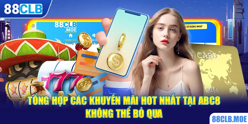 Tổng hợp các khuyến mãi hot nhất tại ABC8 không thể bỏ qua